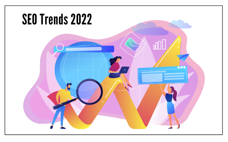 Principales tendances SEO pour 2022 pour améliorer votre site Web et votre classement